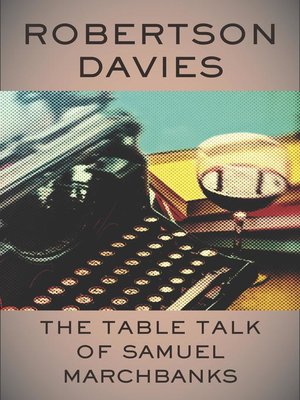 cover image of The Table Talk of Samuel Marchbanks